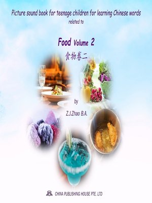 cover image of Picture sound book for teenage children for learning Chinese words related to Food  Volume 2